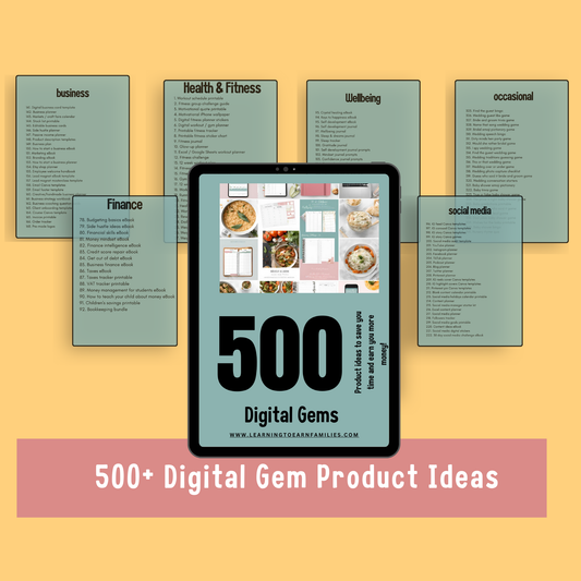 500 Digital Gems- product ideas to save you time and earn you more!